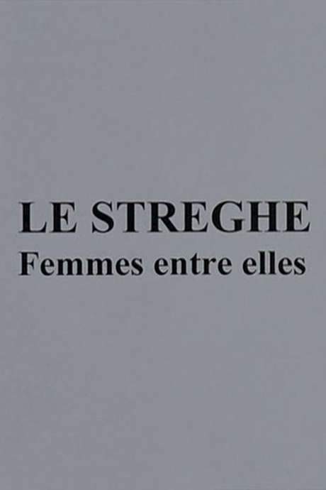 The Witches, Women Among Themselves